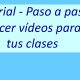 Hacer Videos