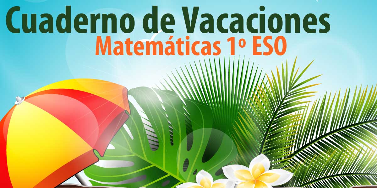 cuaderno de vacaciones para repasar matematicas 1 Eso