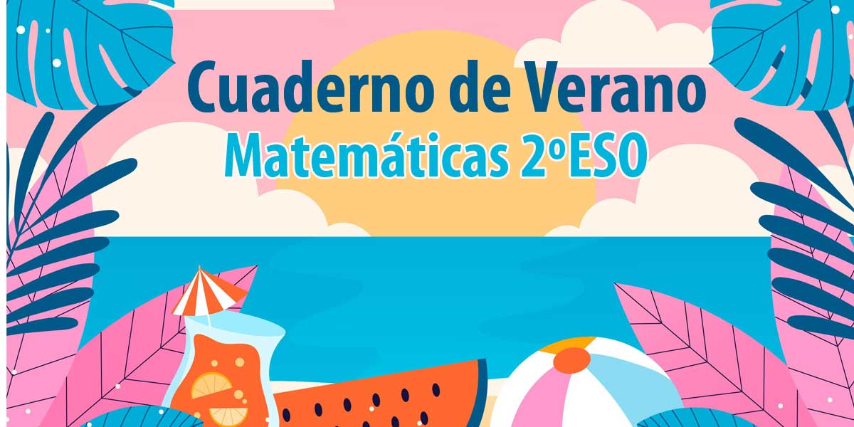 cuaderno de verano para imprimir matematicas 2 eso