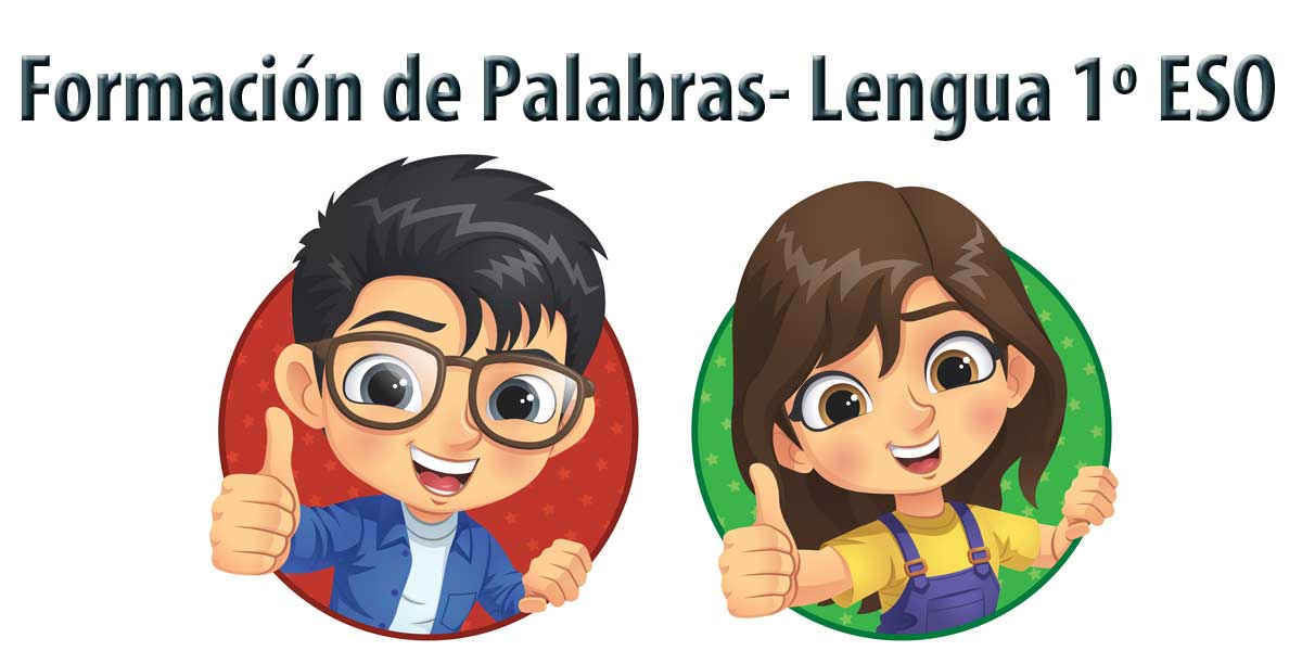 Descargar ejercicios sobre la Formación de palabras 1º ESO