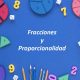 Fracciones y Proporcionalidad