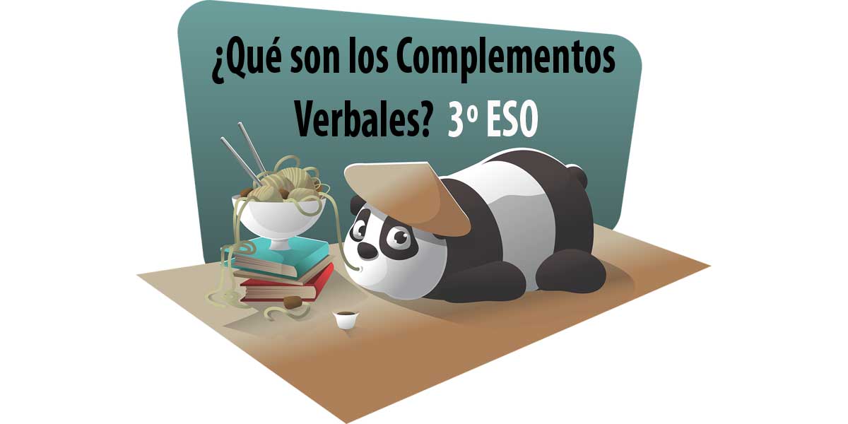 ¿Qué son los Complementos Verbales? 3º ESO