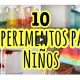 10 experimentos para niños para estudiar ciencias